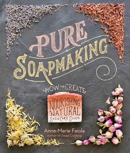 Pure soapmaking anne marie - pure, soapmaking,anne-marie