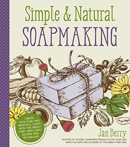 Simple natural soapmaking - simple,