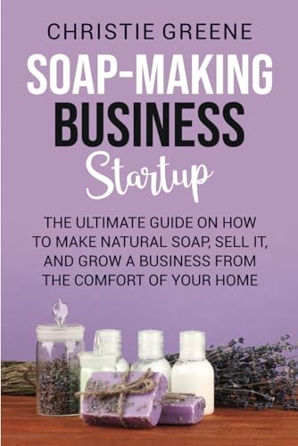Soap making business startup - soap-making,