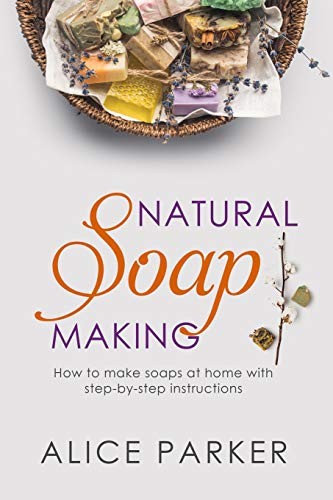 Soap making 100 all natural - making:,