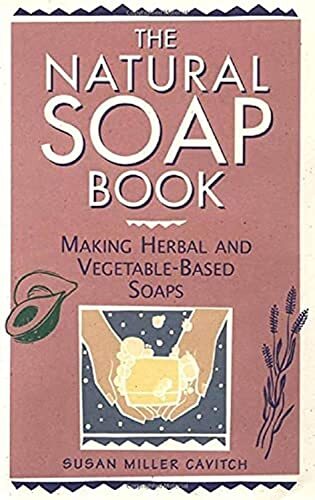 The natural soap book making - the, book: