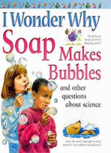 Wonder why soap makes - i,