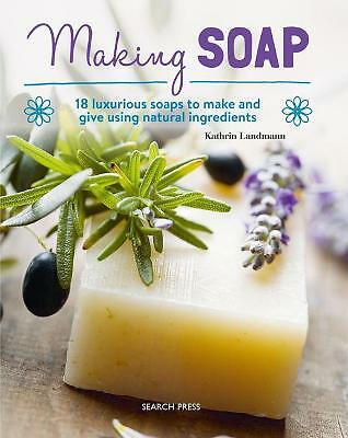 Making soap luxurious - soap:,