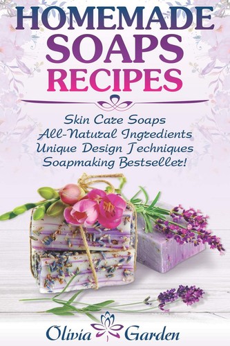 Homemade soaps recipes - soaps,